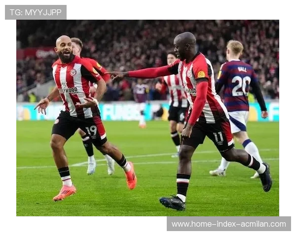 布伦特福德与纽卡斯尔赛季表现对比分析 谁的状态更胜一筹 布伦特福德与纽卡斯尔赛季表现对比分析 谁的状态更胜一筹