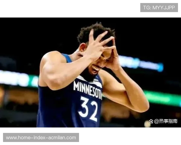 唐斯篮下强势补篮，森林狼打出得分回应